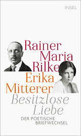 E-Book (epub) Besitzlose Liebe von Rainer Maria Rilke, Erika Mitterer