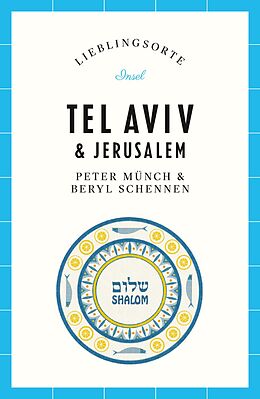 E-Book (epub) Tel Aviv &amp; Jerusalem Reiseführer LIEBLINGSORTE von Peter Münch