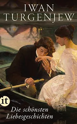 E-Book (epub) Die schönsten Liebesgeschichten von Iwan Turgenjew