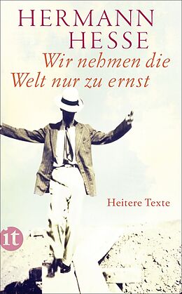E-Book (epub) Wir nehmen die Welt nur zu ernst von Hermann Hesse