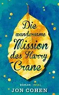 E-Book (epub) Die wundersame Mission des Harry Crane von Jon Cohen