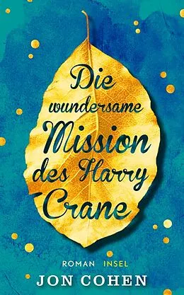 E-Book (epub) Die wundersame Mission des Harry Crane von Jon Cohen