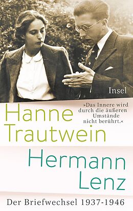 E-Book (epub) »Das Innere wird durch die äußeren Umstände nicht berührt« von Hermann Lenz, Hanne Trautwein