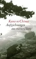 E-Book (epub) Aufzeichnungen aus meiner Hütte von Kamo no Chomei