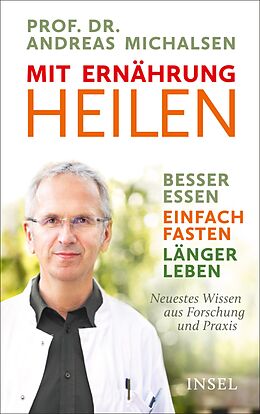 E-Book (epub) Mit Ernährung heilen von Prof. Dr. Andreas Michalsen