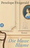 E-Book (epub) Die blaue Blume von Penelope Fitzgerald