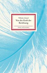 E-Book (epub) Von der Kraft der Berührung von Wilhelm Schmid