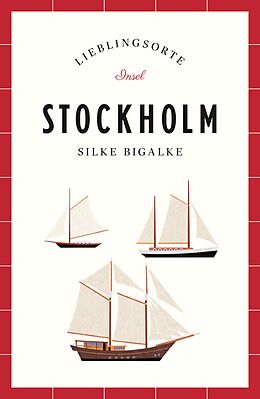E-Book (epub) Stockholm Reiseführer LIEBLINGSORTE von Silke Bigalke