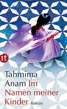 E-Book (epub) Im Namen meiner Kinder von Tahmima Anam