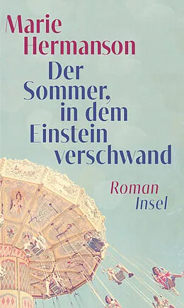 E-Book (epub) Der Sommer, in dem Einstein verschwand von Marie Hermanson