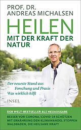 E-Book (epub) Heilen mit der Kraft der Natur von Prof. Dr. Andreas Michalsen