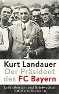 E-Book (epub) Kurt Landauer - Der Präsident des FC Bayern von