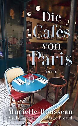 E-Book (epub) Die Cafés von Paris von Murielle Rousseau