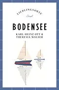 E-Book (epub) Bodensee Reiseführer LIEBLINGSORTE von Karl-Heinz Ott, Theresia Walser