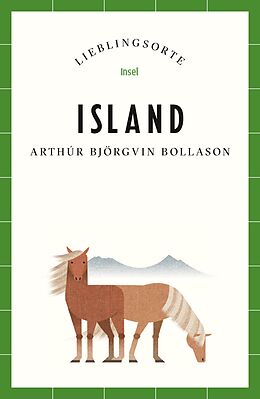 E-Book (epub) Island Reiseführer LIEBLINGSORTE von Arthúr Björgvin Bollason