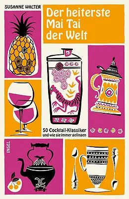 E-Book (epub) Der heiterste Mai Tai der Welt von Susanne Walter
