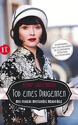 E-Book (epub) Tod eines Dirigenten - Miss Fishers mysteriöse Mordfälle (Miss-Fisher-Krimis 4) von Kerry Greenwood