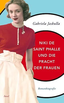 E-Book (epub) Niki de Saint Phalle und die Pracht der Frauen von Gabriela Jaskulla