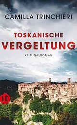 E-Book (epub) Toskanische Vergeltung von Camilla Trinchieri