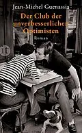 E-Book (epub) Der Club der unverbesserlichen Optimisten von Jean-Michel Guenassia