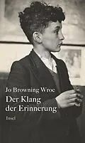 E-Book (epub) Der Klang der Erinnerung von Jo Browning Wroe