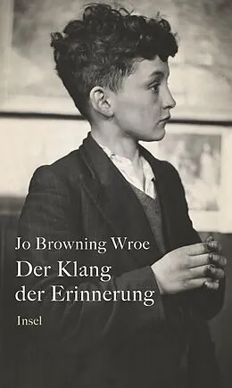 E-Book (epub) Der Klang der Erinnerung von Jo Browning Wroe