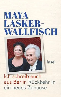 E-Book (epub) Ich schreib euch aus Berlin von Maya Lasker-Wallfisch