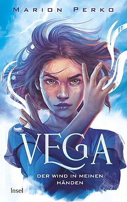 E-Book (epub) Vega - Der Wind in meinen Händen von Marion Perko