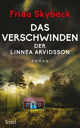 E-Book (epub) Das Verschwinden der Linnea Arvidsson von Frida Skybäck