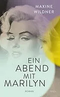 E-Book (epub) Ein Abend mit Marilyn von Maxine Wildner