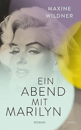 E-Book (epub) Ein Abend mit Marilyn von Maxine Wildner