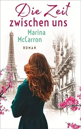 E-Book (epub) Die Zeit zwischen uns von Marina McCarron