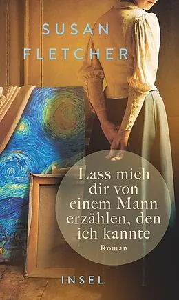 E-Book (epub) Lass mich dir von einem Mann erzählen, den ich kannte von Susan Fletcher