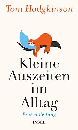 E-Book (epub) Kleine Auszeiten im Alltag von Tom Hodgkinson