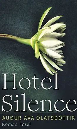 E-Book (epub) Hotel Silence von Auður Ava Ólafsdóttir