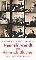 E-Book (epub) Hannah Arendt und Heinrich Blücher von Barbara von Bechtolsheim
