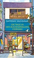 E-Book (epub) Die Tage in der Buchhandlung Morisaki von Satoshi Yagisawa