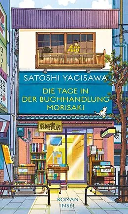 E-Book (epub) Die Tage in der Buchhandlung Morisaki von Satoshi Yagisawa