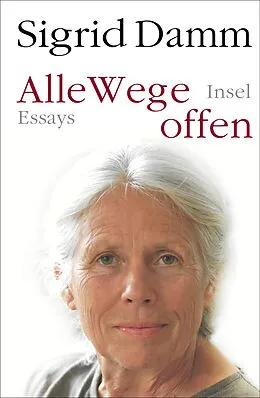 E-Book (epub) Alle Wege offen von Sigrid Damm