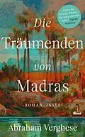 E-Book (epub) Die Träumenden von Madras von Abraham Verghese