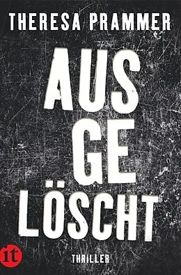 E-Book (epub) Ausgelöscht von Theresa Prammer