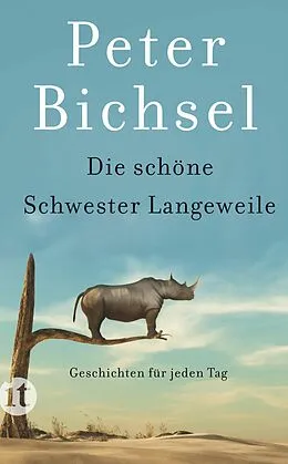 E-Book (epub) Die schöne Schwester Langeweile von Peter Bichsel