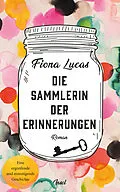 E-Book (epub) Die Sammlerin der Erinnerungen von Fiona Lucas