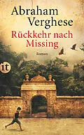 E-Book (epub) Rückkehr nach Missing von Abraham Verghese