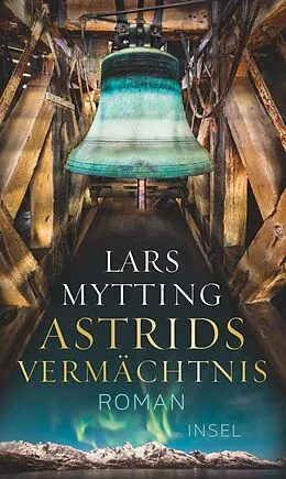 E-Book (epub) Astrids Vermächtnis von Lars Mytting