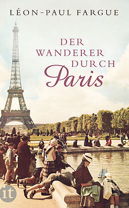 E-Book (epub) Der Wanderer durch Paris von Léon-Paul Fargue