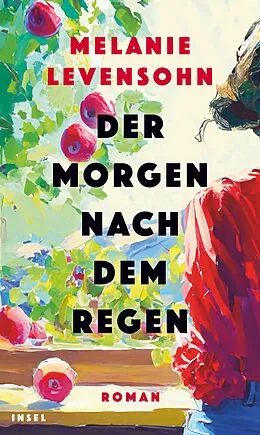 E-Book (epub) Der Morgen nach dem Regen von Melanie Levensohn