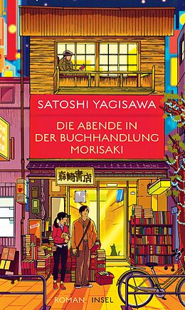 E-Book (epub) Die Abende in der Buchhandlung Morisaki von Satoshi Yagisawa