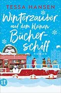E-Book (epub) Winterzauber auf dem kleinen Bücherschiff von Tessa Hansen