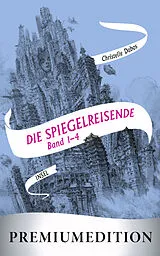 E-Book (epub) Die Spiegelreisende (Band 1-4)  Premiumedition von Christelle Dabos
